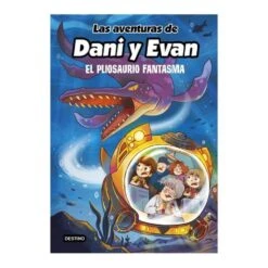 Las Aventuras De Dani Y Evan - El Pliosaurio Fantasma - Libro 6