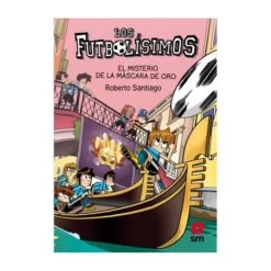 Los Futbolísimos - El Misterio De La Máscara De Oro (nº 20)